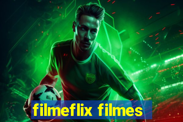 filmeflix filmes